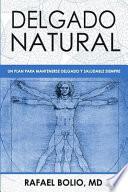 Delgado Natural: Un plan para mantenerte delgado y saludable siempre