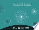 Delimitación de las zonas metropolitanas de México