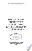 Delimitación terrestre y marítima entre Colombia y Venezuela