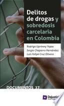 Delitos de drogas y sobredosis carcelaria en Colombia