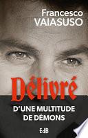 Délivré d'une multitude de démons