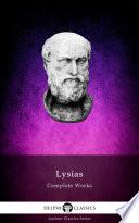 Delphi Complete Works of Lysias (Illustrated)