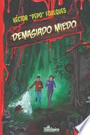 Demasiado miedo