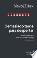 Demasiado tarde para despertar