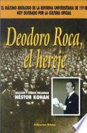 Deodoro Roca, el hereje