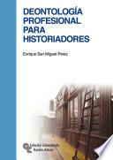 Deontología profesional para historiadores