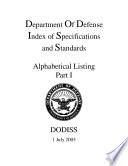 Department Of Defense Index of Specifications and Standards Alphabetical Listing Part I July 2005