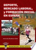 Deporte, Mercado laboral y formación inicial en España