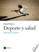 Deporte y salud. ¿Qué dice la ciencia?