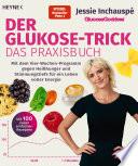 Der Glukose-Trick – Das Praxisbuch