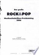 Der große ROCK & POP Musikzeitschriften Preiskatalog 2006