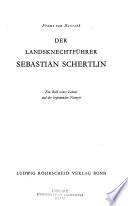 Der Landsknechtfuehrer Sebastian Schertlin