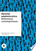 Derecho administrativo. Reflexiones contemporáneas