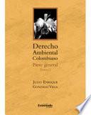 Derecho ambiental colombiano: Parte general