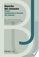 Derecho del consumo. Tomo I, Introducción al derecho del consumo
