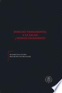 Derecho fundamental a la salud: ¿Nuevos escenarios?