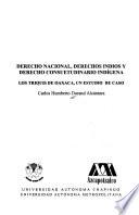 Derecho nacional, derechos indios y derecho consuetudinario indígena