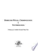 Derecho Penal, Criminología y Victimología - Prólogo por Cândido Furtado Maia Neto