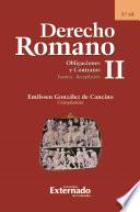 Derecho Romano II. Obligaciones y Contratos. Fuentes - Recopilación. 3.a ed.