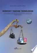 DERECHO Y NUEVAS TECNOLOGIAS. LA INFLUENCIA DE INTERNET EN LA REGULACION DE LOS DERECHOS DE LA PERSONALIDAD Y LOS RETOS DIGITALES DEL