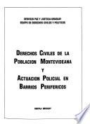 Derechos civiles de la población montevideana y actuación policial en barrios periféricos