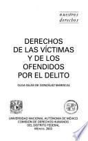Derechos de las víctimas y de los ofendidos por el delito