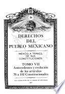 Derechos del pueblo mexicano: Antecedentes y evolución de los artículos 76 a 102 constitucionales