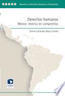 Derechos humanos. México: retórica sin compromiso