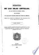 Derrotero de las Islas Antillas, de las Costas de tierra firme, del seno mejicano, y de las de los Estados Unidos del Norte de América,formado en la dirección de Hidrografía para inteligencia y uso de las cartas que ha publicado