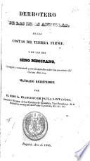 Derrotero de las islas Antillas, de las costas de Tierra Firme, y de las del seno Megicano