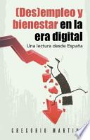 (Des)Empleo y Bienestar En La Era Digital