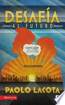 Desafía al futuro