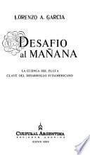 Desafío al mañana: la cuenca del Plata