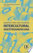 Desafíos para una filosofía intercultural nuestroamericana