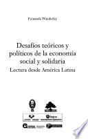 Desafíos teóricos y políticos de la economía social y solidaria