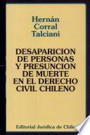 Desaparición de personas y presunción de muerte en el derecho civil chileno