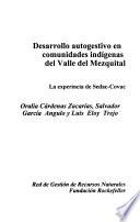 Desarrollo autogestivo en comunidades indígenas del Valle del Mezquital