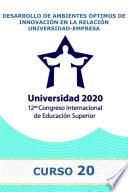 Desarrollo de ambientes óptimos de innovación en la relación universidad-empresa