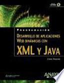 Desarrollo de aplicaciones Web dinámicas con XML y Java