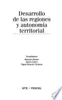 Desarrollo de las regiones y autonomía territorial