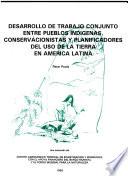 Desarrollo de trabajo conjunto entre pueblos indígenas