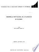 Desarrollo institucional de la planeación en Colombia
