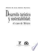 Desarrollo turístico y sustentabilidad