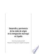 Desarrollo y pervivencia de las redes de origen en la inmigración marroquí en España