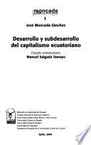 Desarrollo y subdesarrollo del capitalismo ecuatoriano