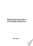 Descentralización y autonomía regional