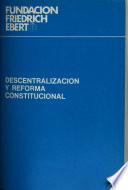 Descentralización y reforma constitucional
