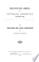 Descripción amena de la República Argentina: A través de las cabañas