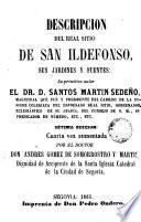 Descripción del Real Sitio de San Ildefonso, sus jardines y juentes