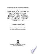Descripción general de la provincia de San Luis Potosí de la Nueva España y sus villas